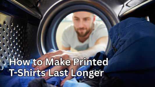 Man putting clothing into a laundry machine with text overlay "How to Make Printed T-Shirts Last Longer"