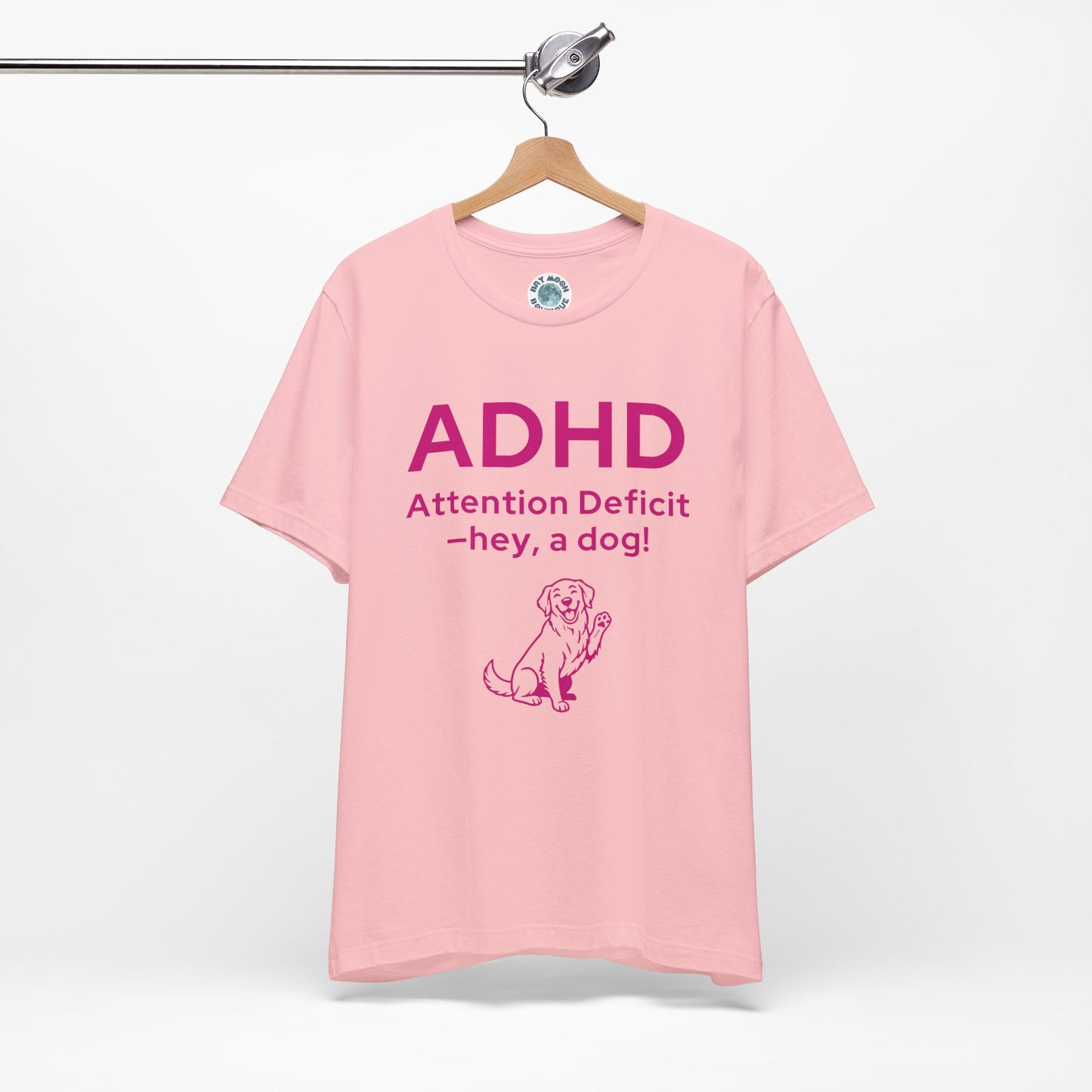 ADHD Dog Lover T Shirt, Funny Unisex Graphic Tee