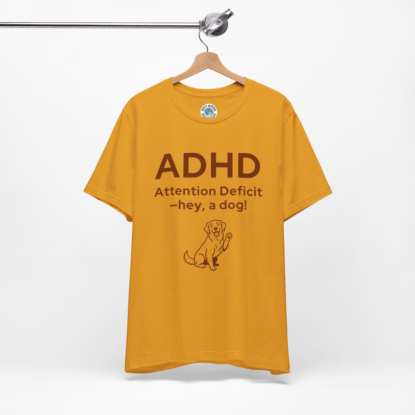 ADHD Dog Lover T Shirt, Funny Unisex Graphic Tee