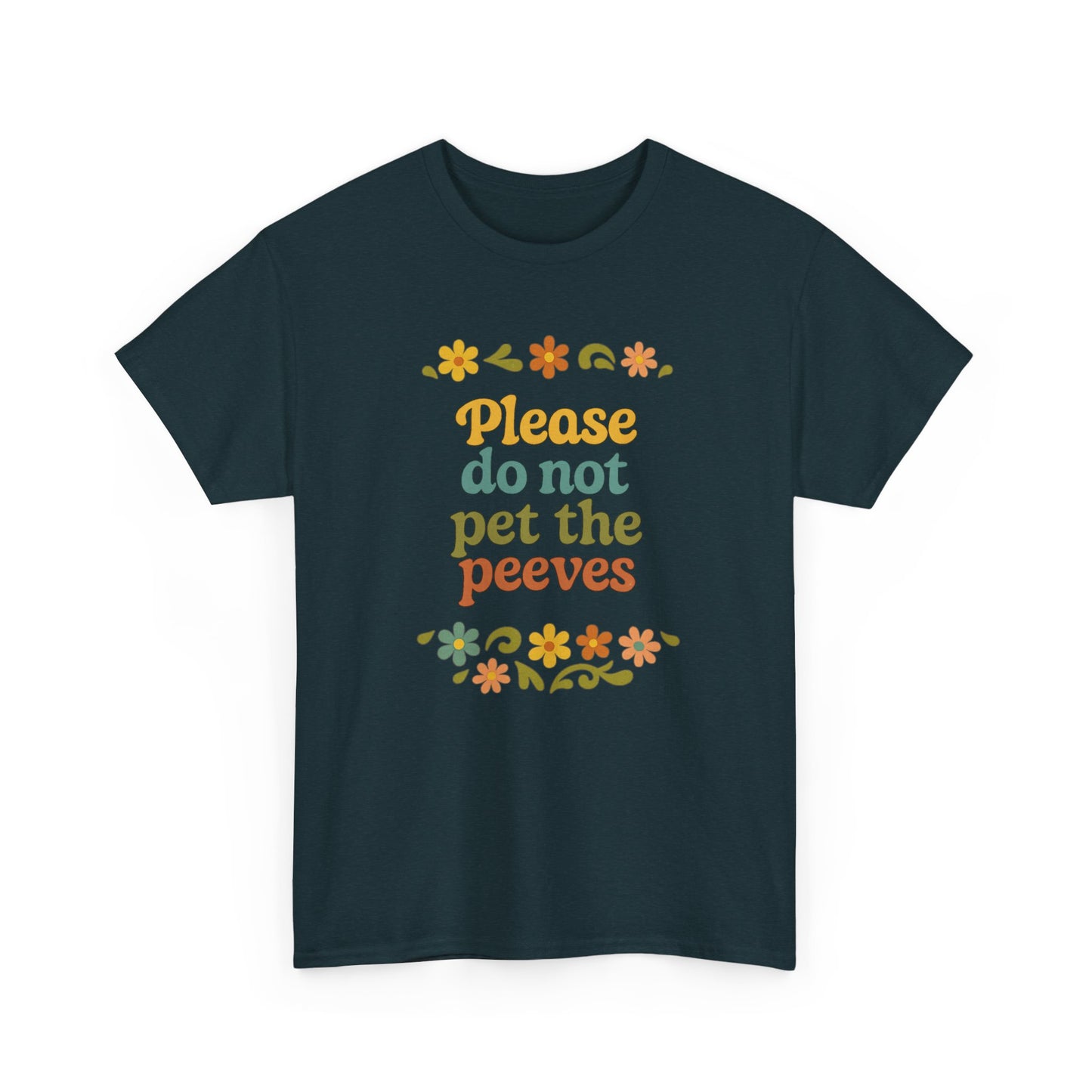 Do Not Pet The Peeves Unisex Tee