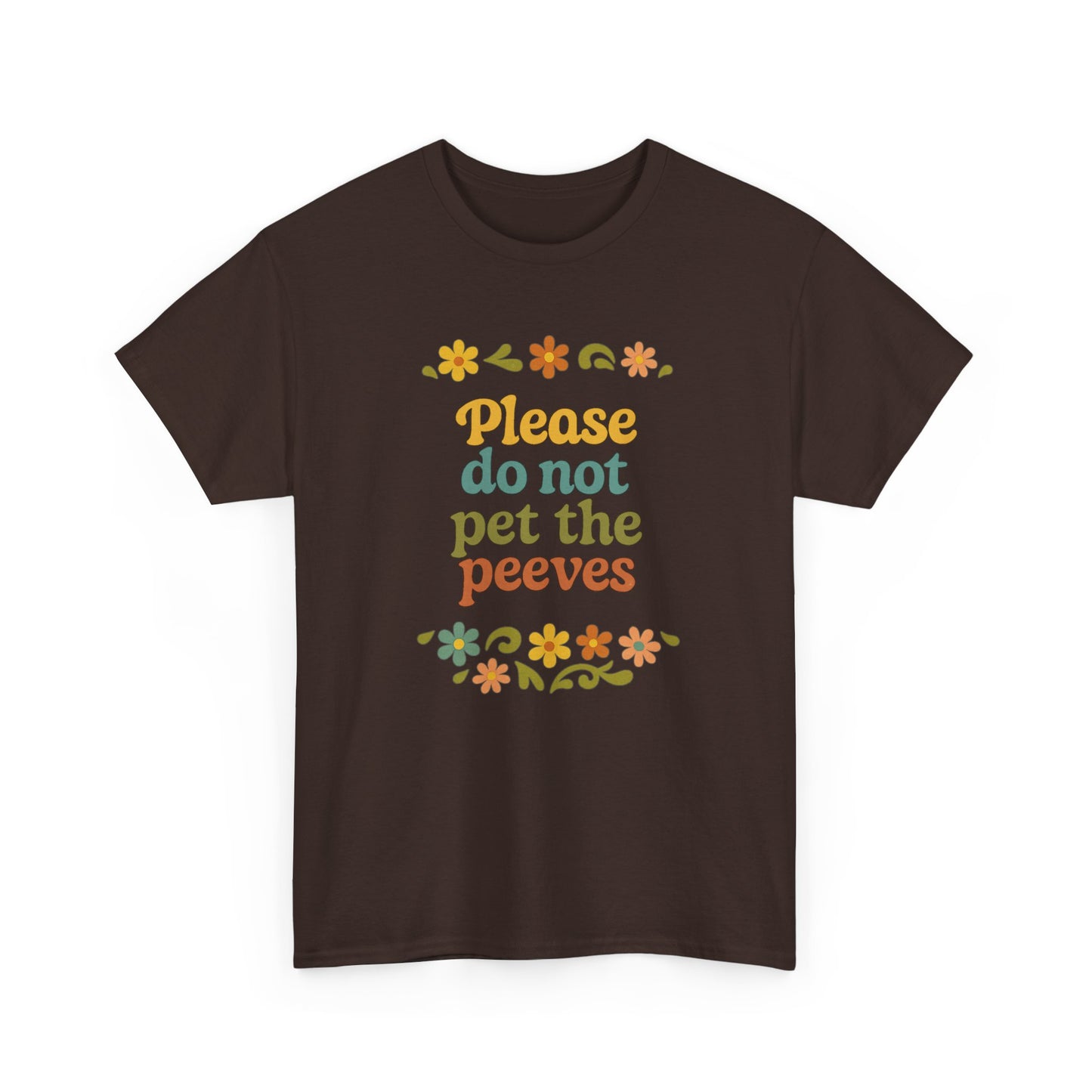 Do Not Pet The Peeves Unisex Tee