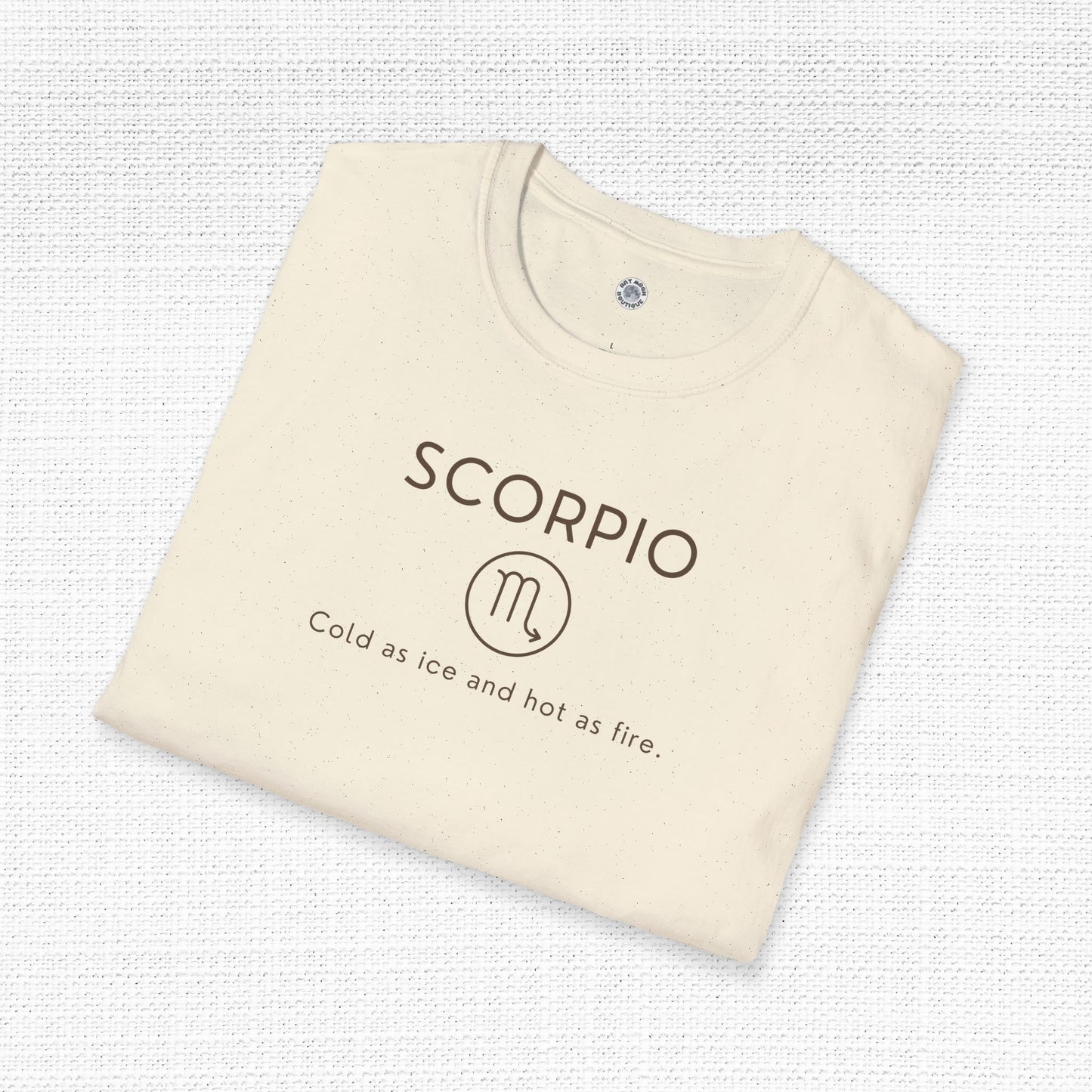 Scorpio Zodiac Sign Motto Tee: Cold as ice and hot as fire