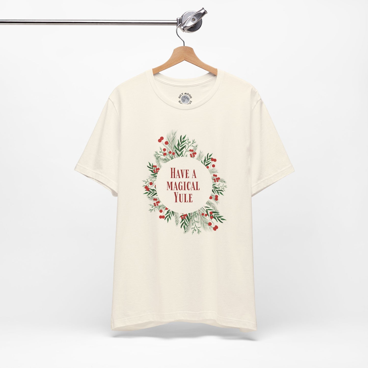 Have a Magical Yule Tee, Unisex Christmas Wreath T Shirt