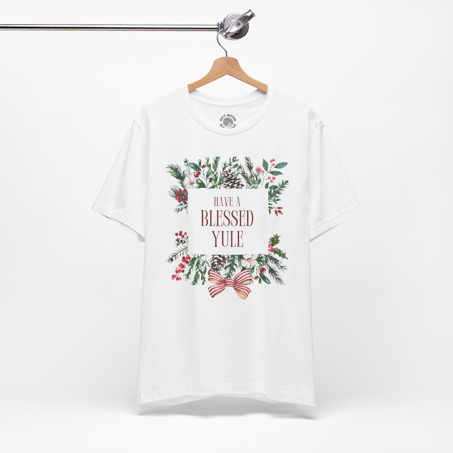 Have a Blessed Yule Tee, Unisex Christmas Holly T Shirt