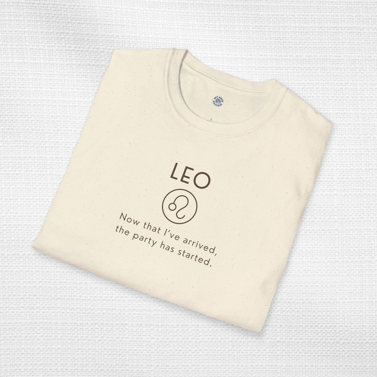 Leo Zodiac Sign Motto Tee: The party has started