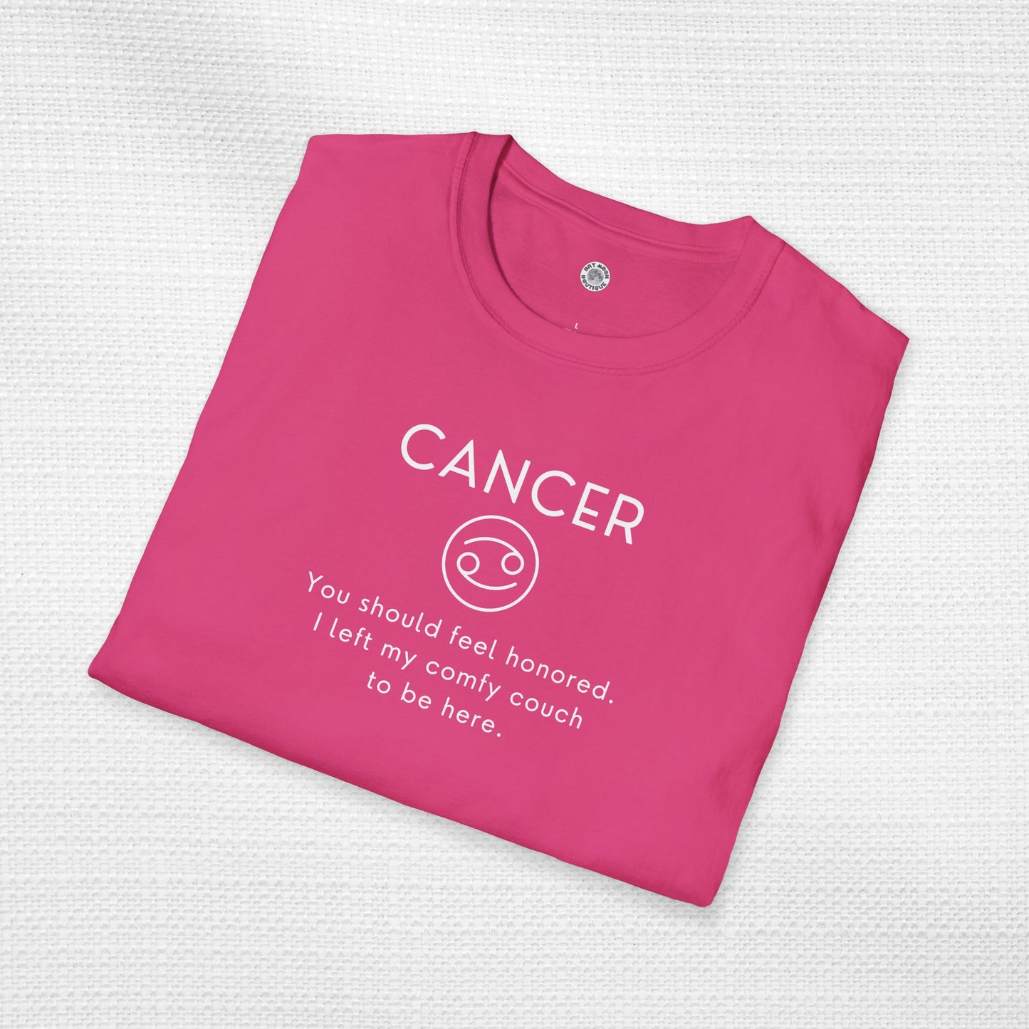 Cancer Zodiac Sign Motto Tee: I left my couch to be here.