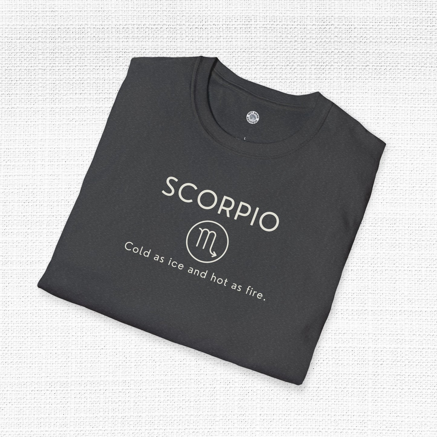 Scorpio Zodiac Sign Motto Tee: Cold as ice and hot as fire