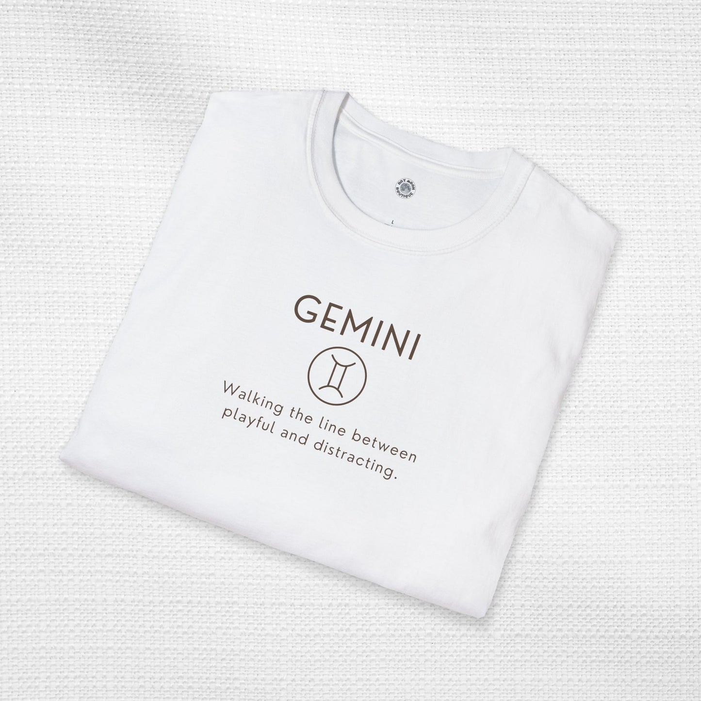 Gemini Zodiac Sign Motto Tee: Walking the line between playful and distracting