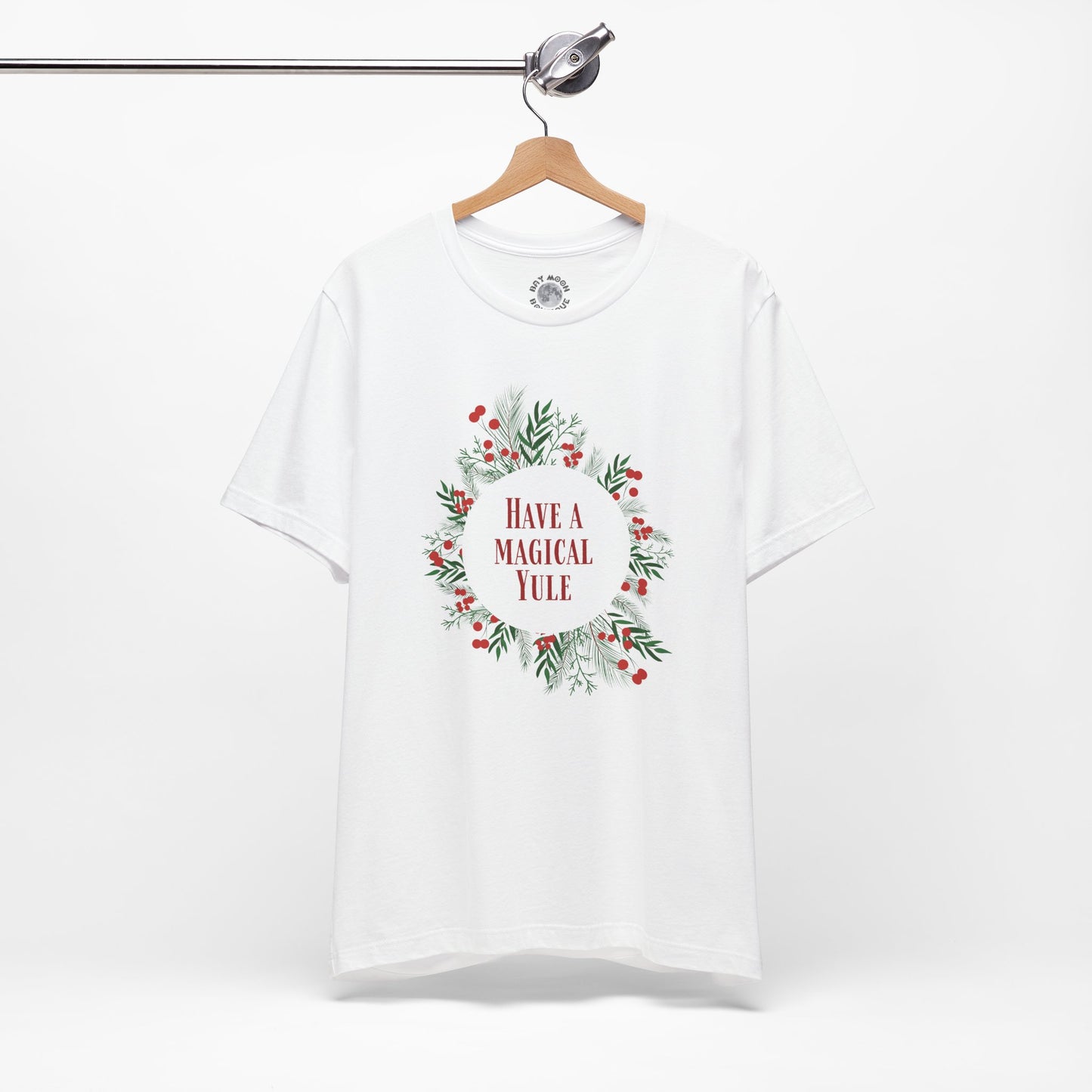 Have a Magical Yule Tee, Unisex Christmas Wreath T Shirt