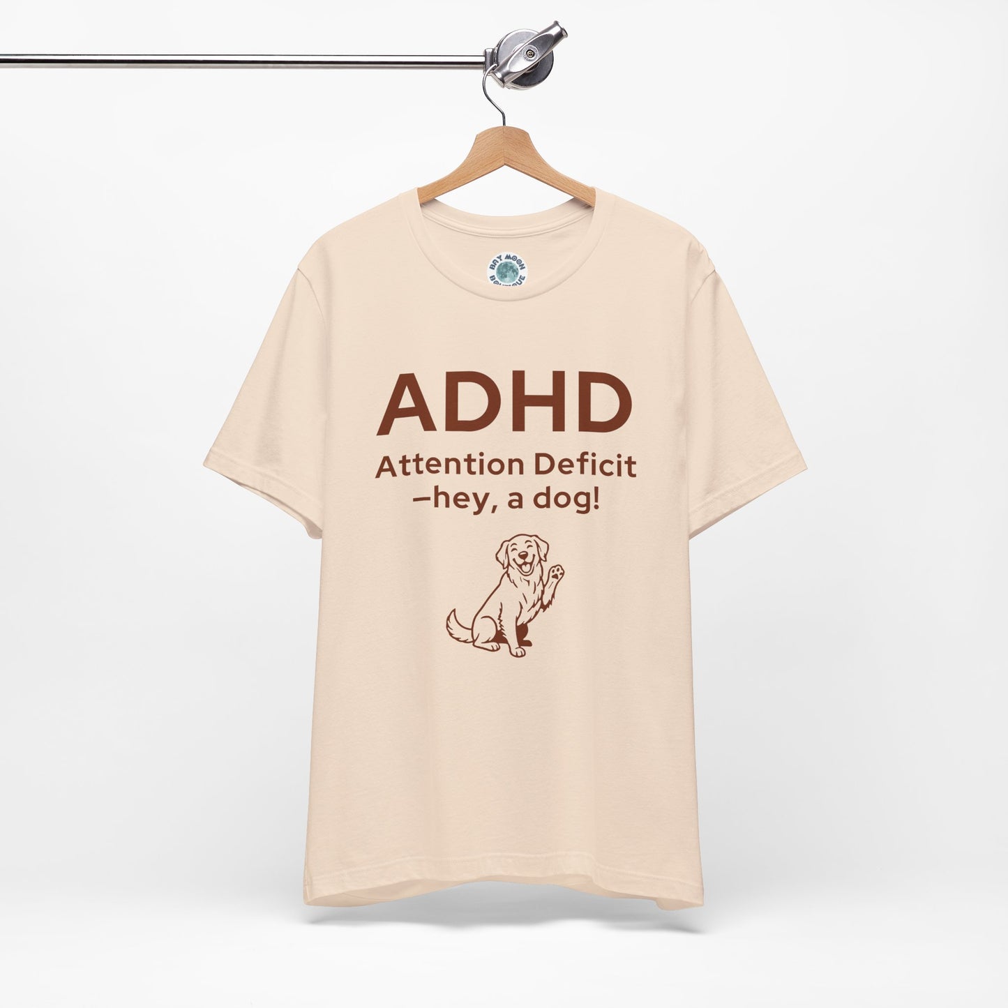 ADHD Dog Lover T Shirt, Funny Unisex Graphic Tee