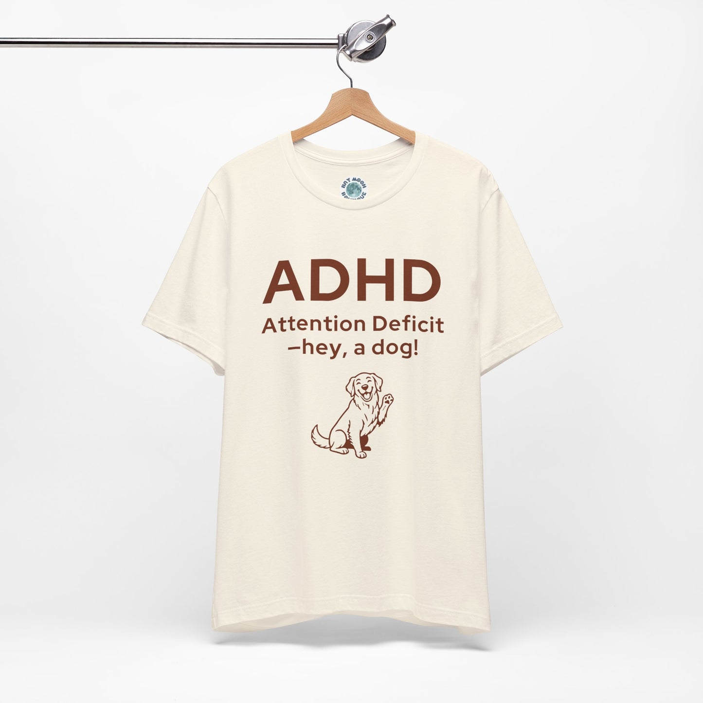ADHD Dog Lover T Shirt, Funny Unisex Graphic Tee