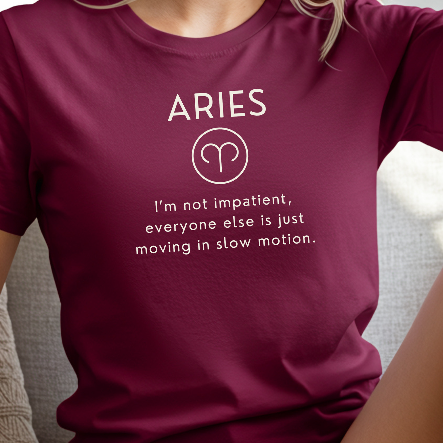 Aries Zodiac Sign Motto Tee: I'm not impatient