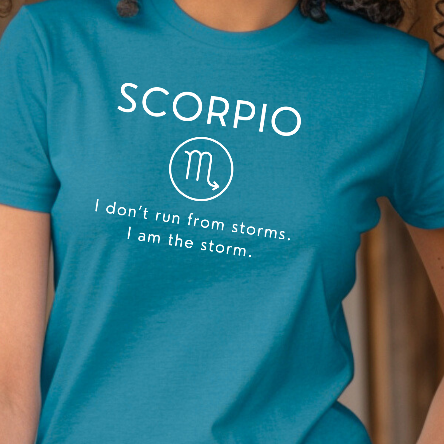 Scorpio Zodiac Sign Motto Tee: I don't run from storms