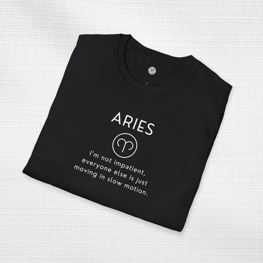 Aries Zodiac Sign Motto Tee: I'm not impatient