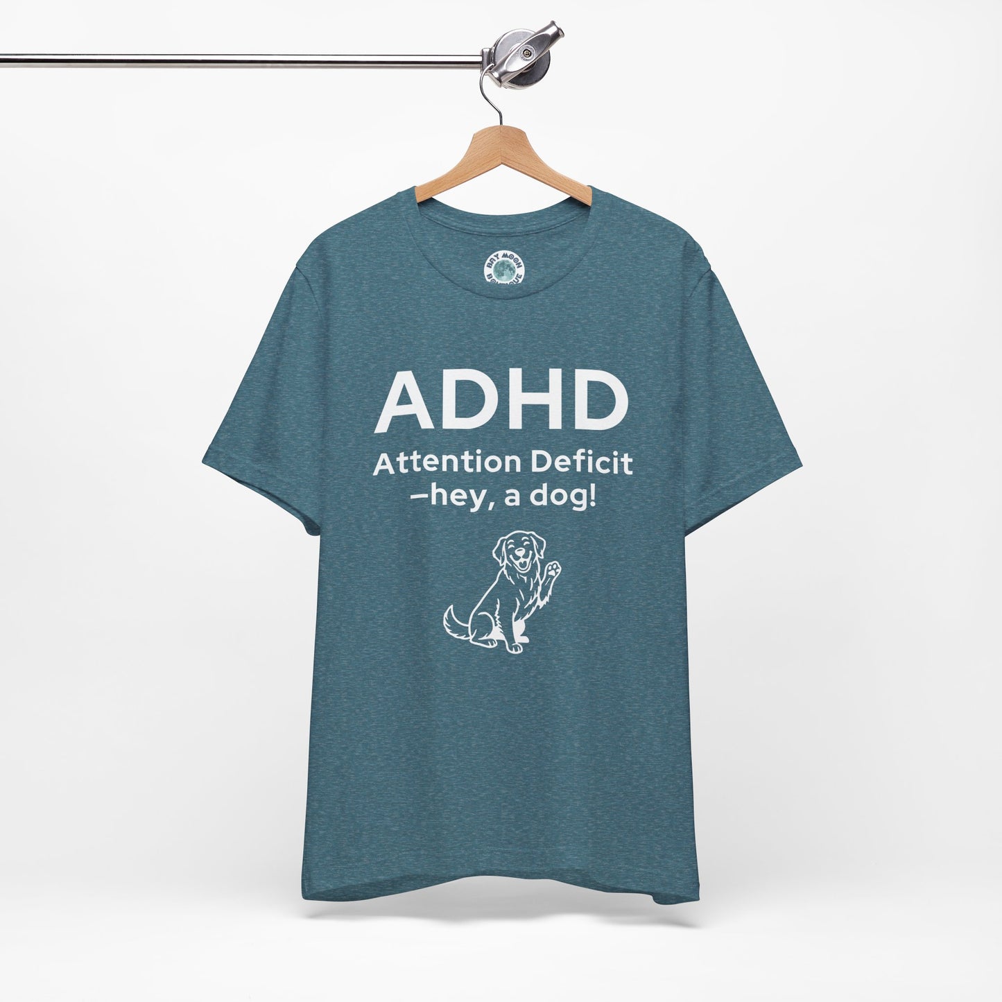 ADHD Dog Lover T Shirt, Funny Unisex Graphic Tee