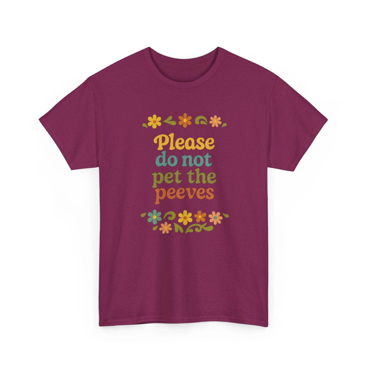 Do Not Pet The Peeves Unisex Tee
