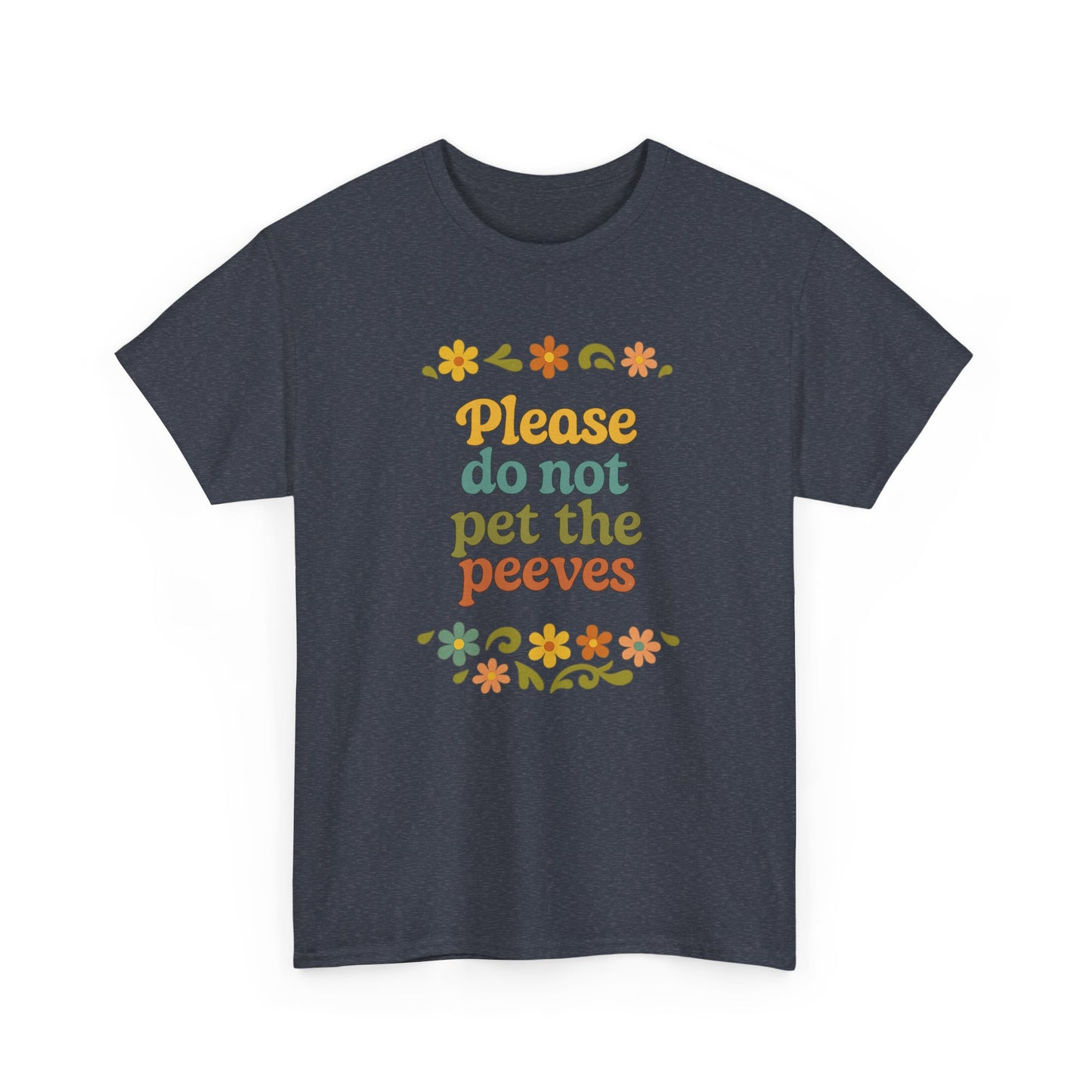 Do Not Pet The Peeves Unisex Tee