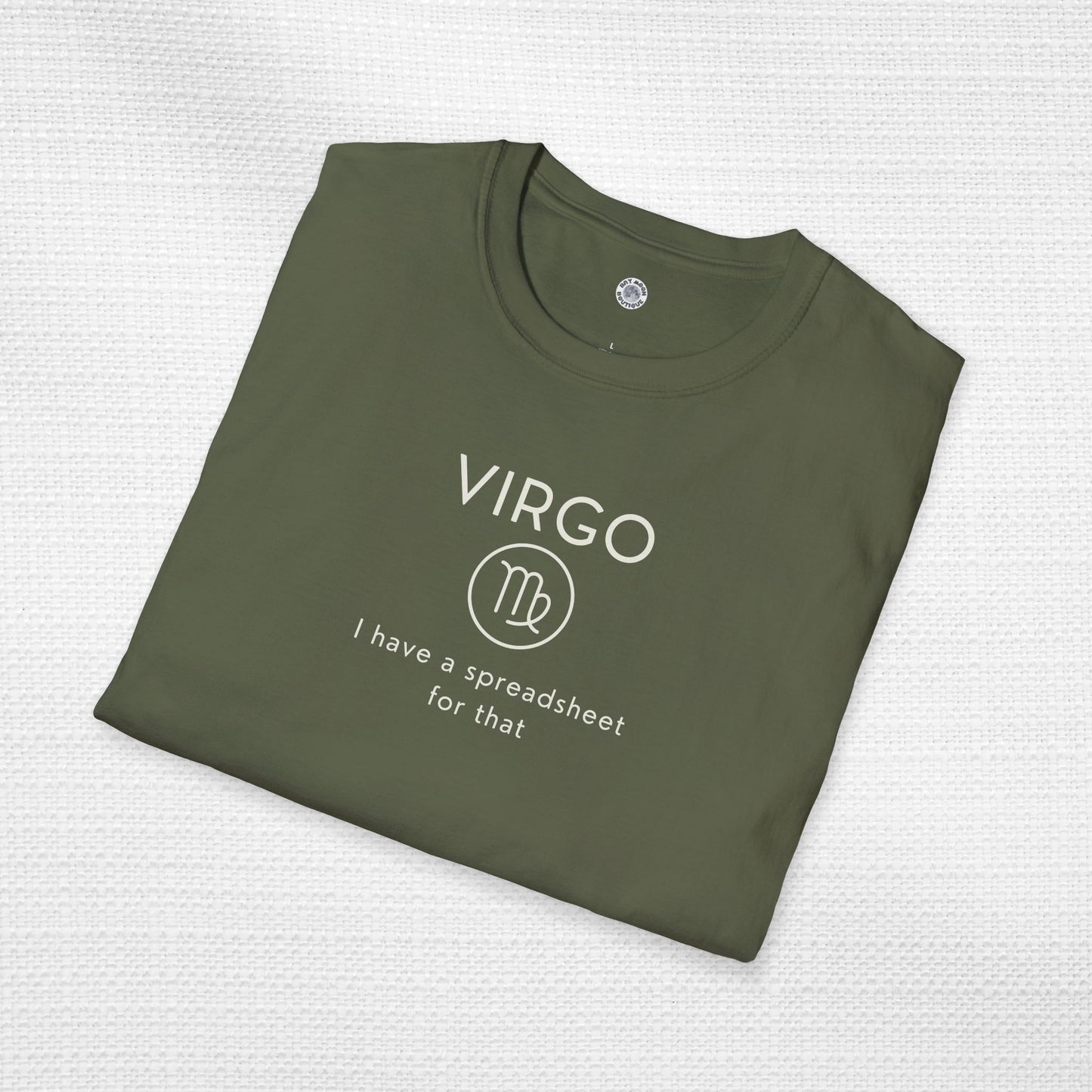 Virgo Zodiac Sign Motto Tee: I have a spreadsheet for that
