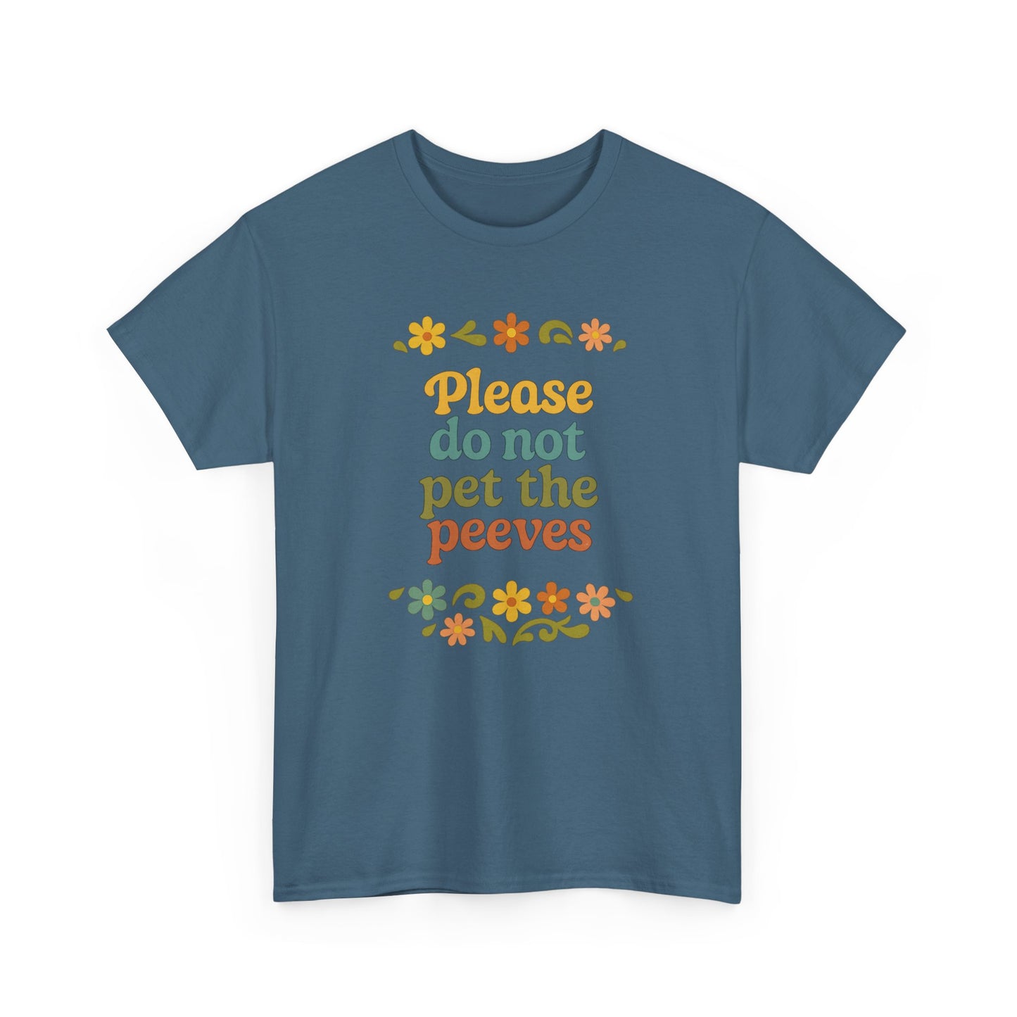Do Not Pet The Peeves Unisex Tee