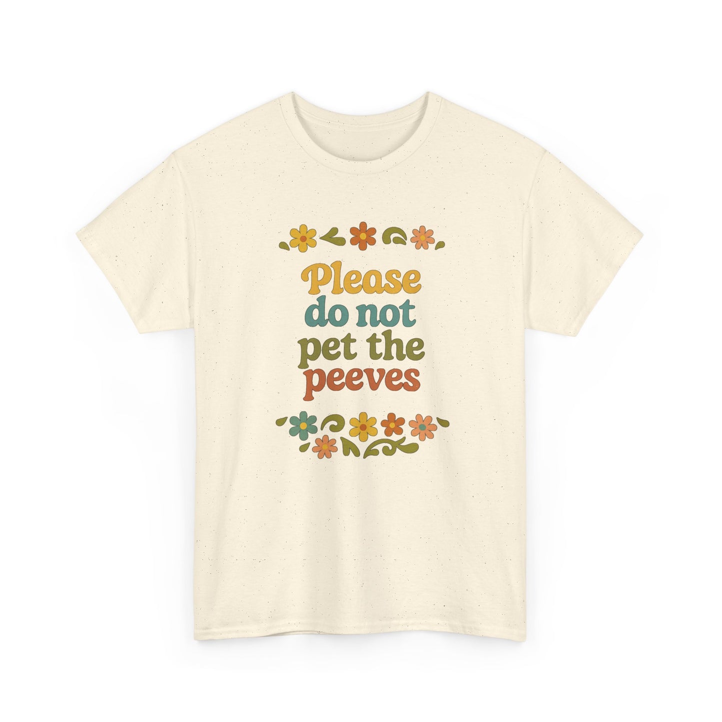 Do Not Pet The Peeves Unisex Tee