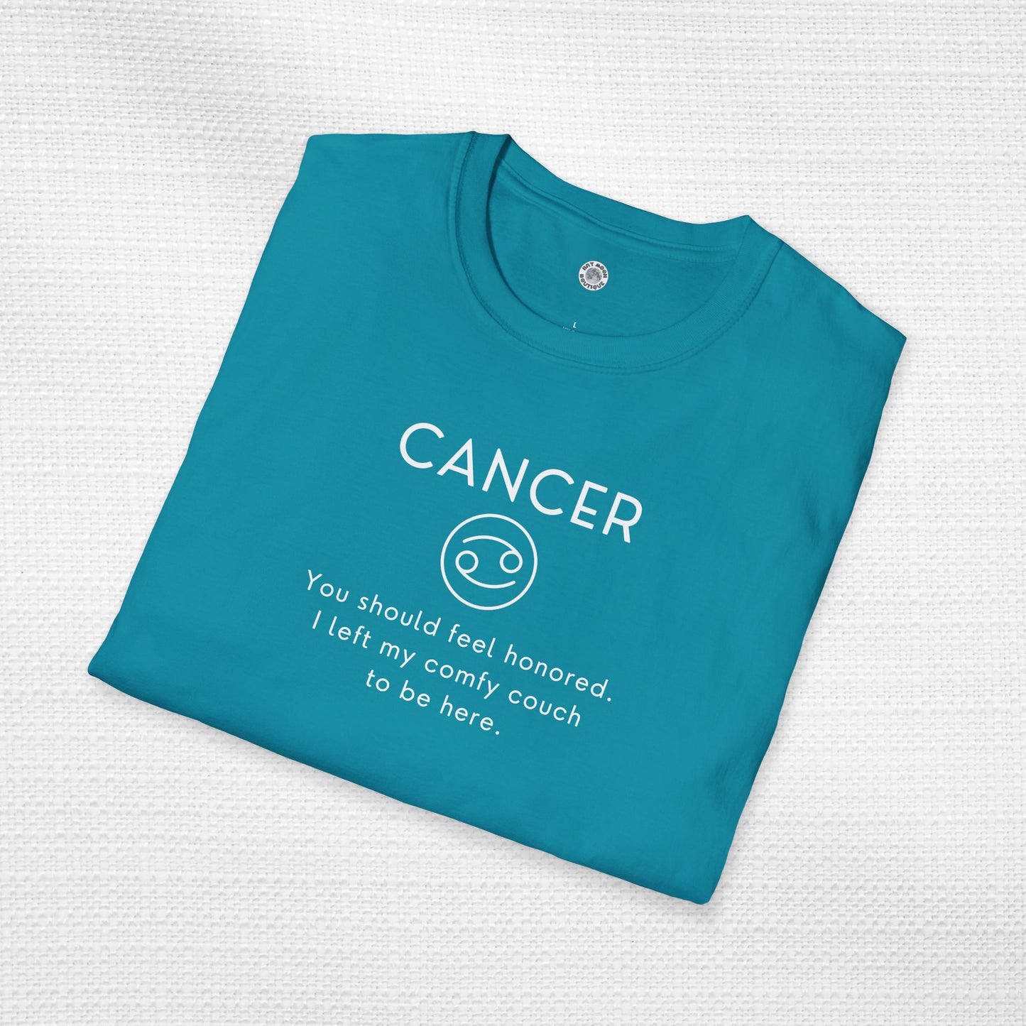 Cancer Zodiac Sign Motto Tee: I left my couch to be here.