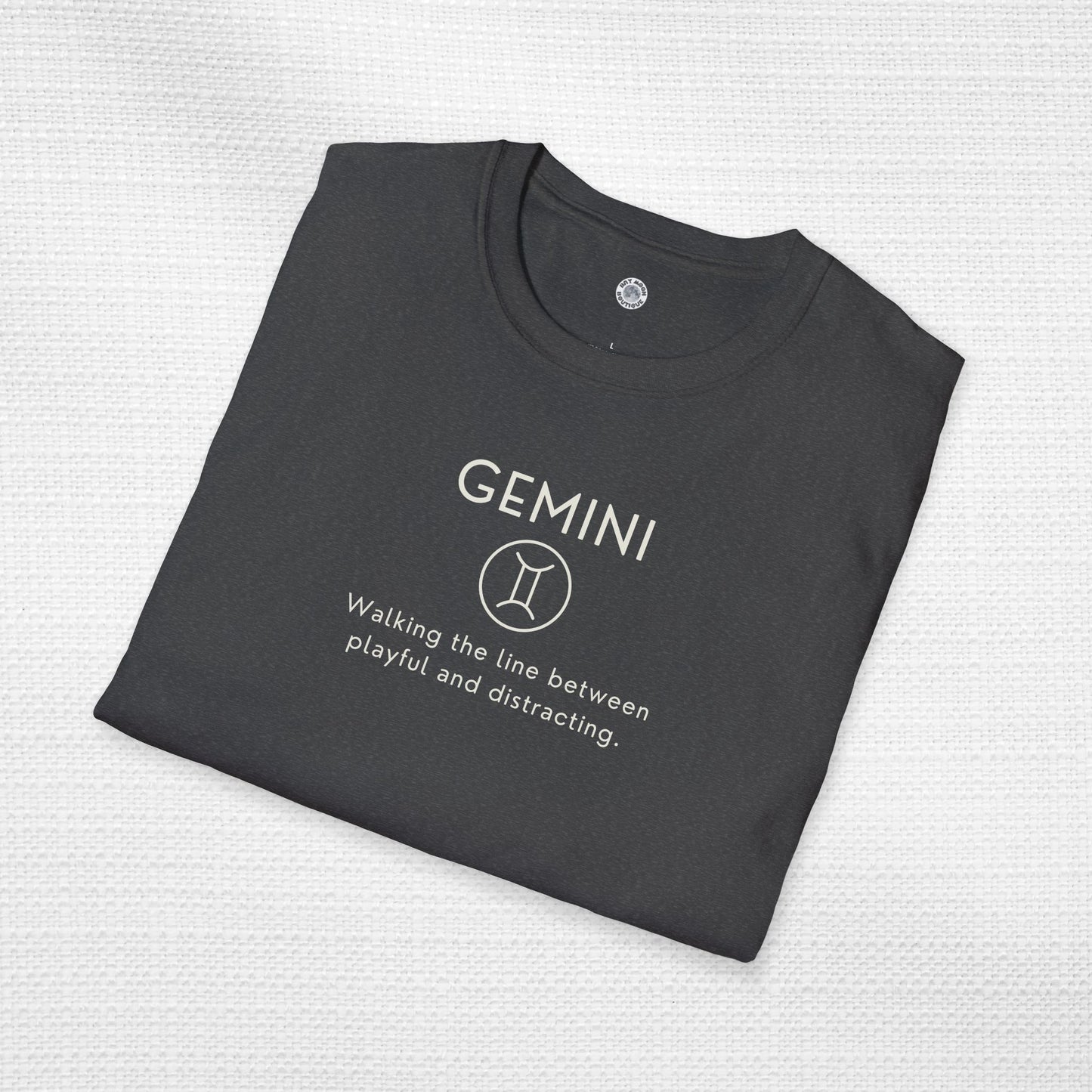 Gemini Zodiac Sign Motto Tee: Walking the line between playful and distracting