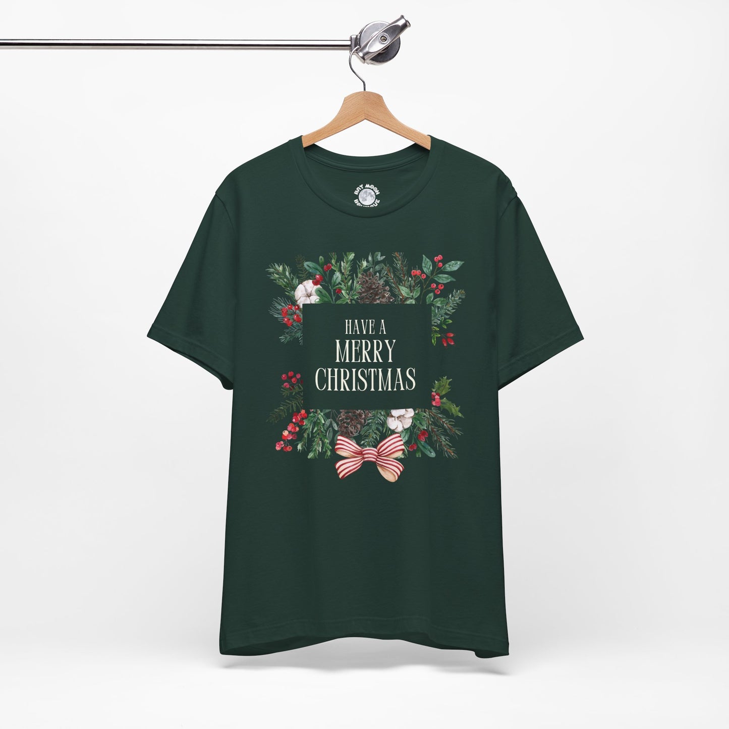 Have a Merry Christmas Tee, Unisex Christmas Holly T Shirt