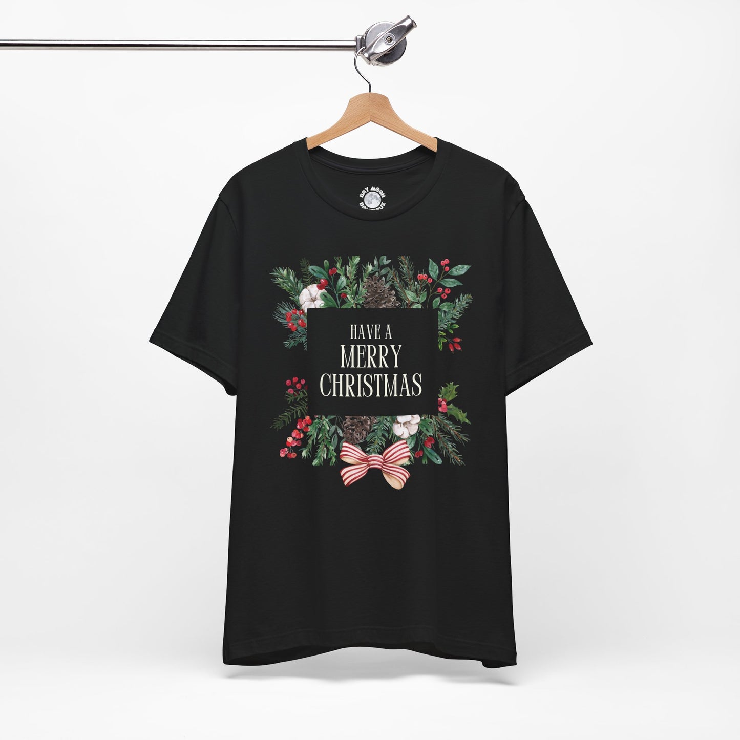 Have a Merry Christmas Tee, Unisex Christmas Holly T Shirt