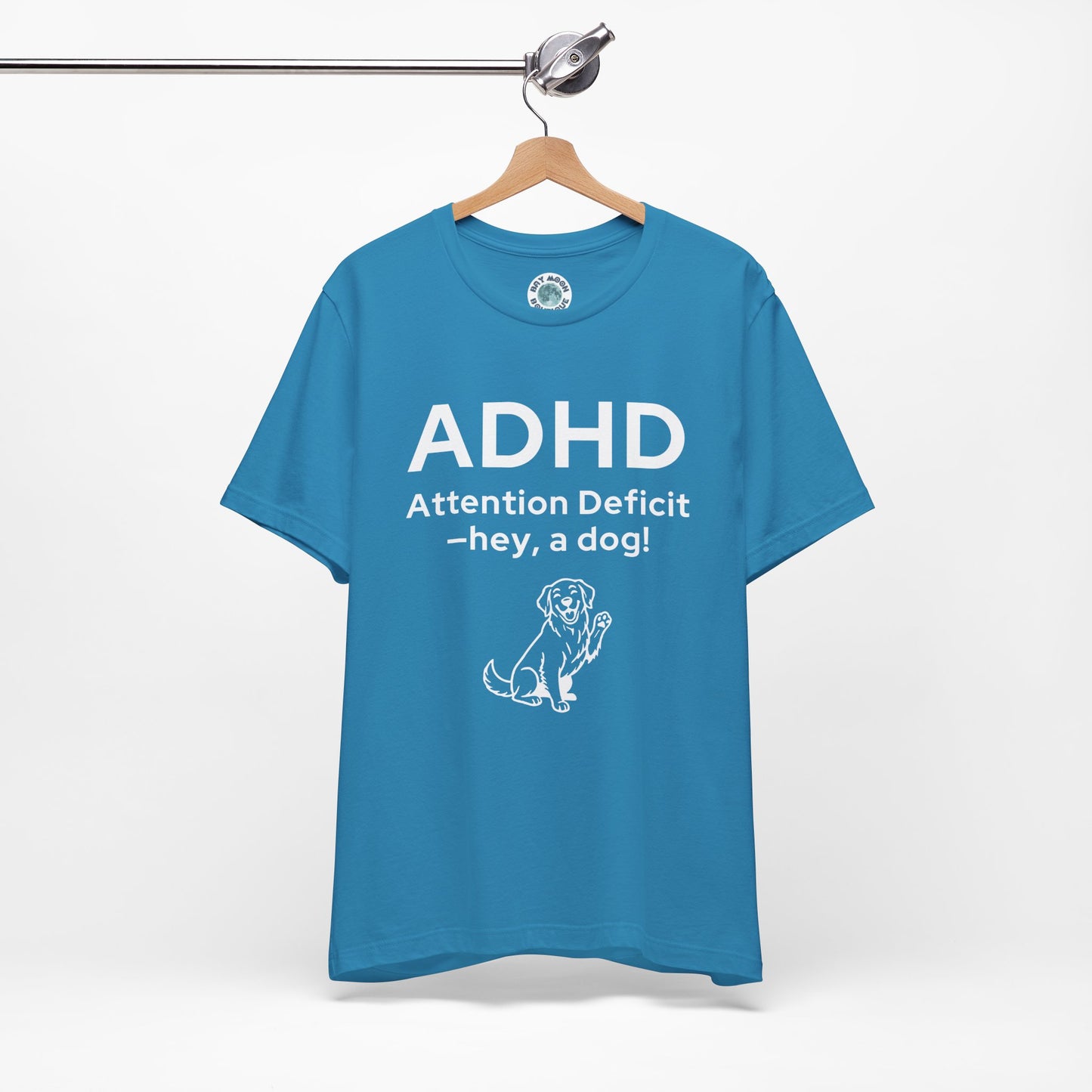 ADHD Dog Lover T Shirt, Funny Unisex Graphic Tee