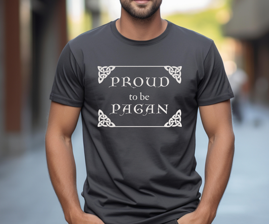 Proud to Be Pagan Tee, Unisex Graphic T Shirt